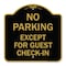 Signmission Parking Reserved for Guests Only, Black & Gold Aluminum Architectural Sign, 18" x 18", BG-1818-23386 A-DES-BG-1818-23386 - alternate 1